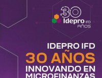IDEPRO IFD INSTITUCIÓN PRECURSORA DE LAS MICROFINANZAS EN BOLIVIA CUMPLE 30 AÑOS DE VIDA